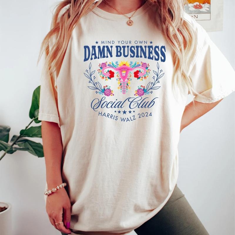 Mind Your Own Damn Business Shirt, Kamala Harris 2024 Shirt, Democrat Shirt Hoodie, Sweatshirt | DripVista.com
