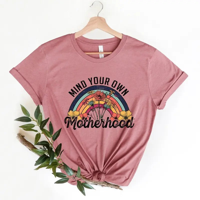 Mind Your Own Motherhood Shirt, Boho Shirt, Hippie, Mothers Day Shirt, Mama Shirt, Mom Retro Shirt, Mom Gift Hoodie,...