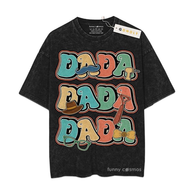 [ Mineral Wash ] Father Day Dada Tshrt Gifts For Dad, Daddy Graphic Washed Style Shirt Hoodie, Sweatshirt | DripVista.com