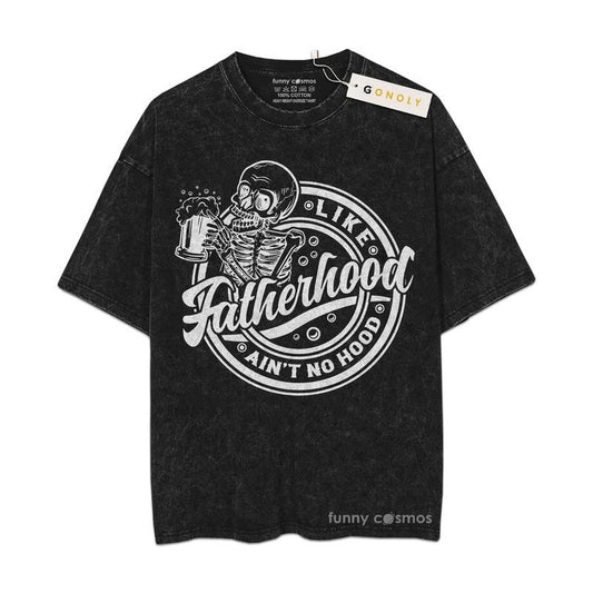 [ Mineral Wash ] Fathers Day Aint No Hood Like Fatherhood SkullMug Graphic Washed Style Shirt