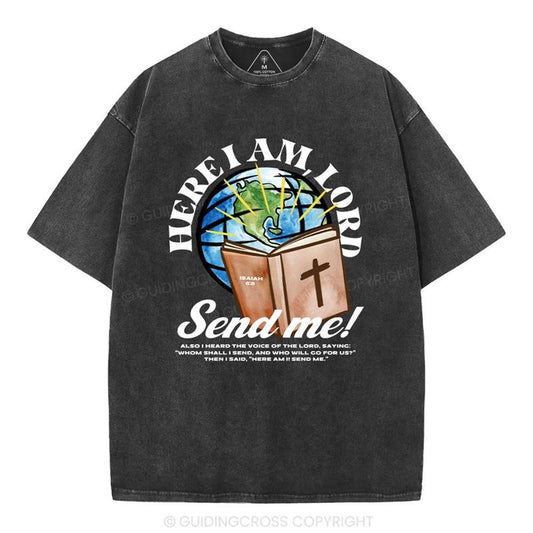 [ Mineral Wash ] Here I Am Lord Send Me Christian Washed Shirt Jesus Graphic Washed Style Shirt