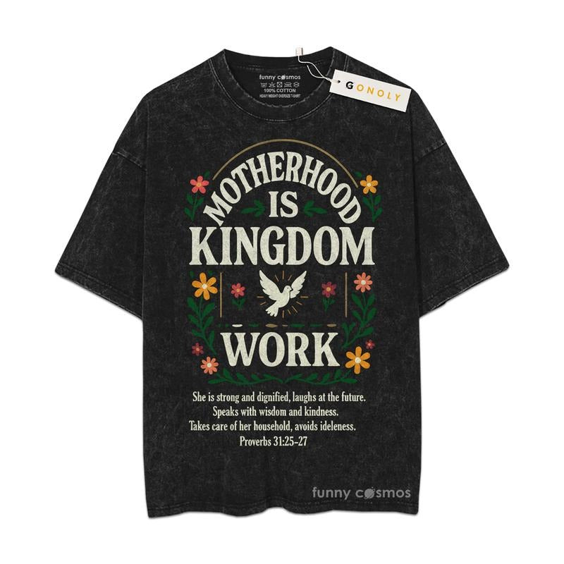 [ Mineral Wash ] Mother Hood Is Kingdom Work Gifts For Mom, Mom Life, Mother Day Graphic Washed Style Shirt