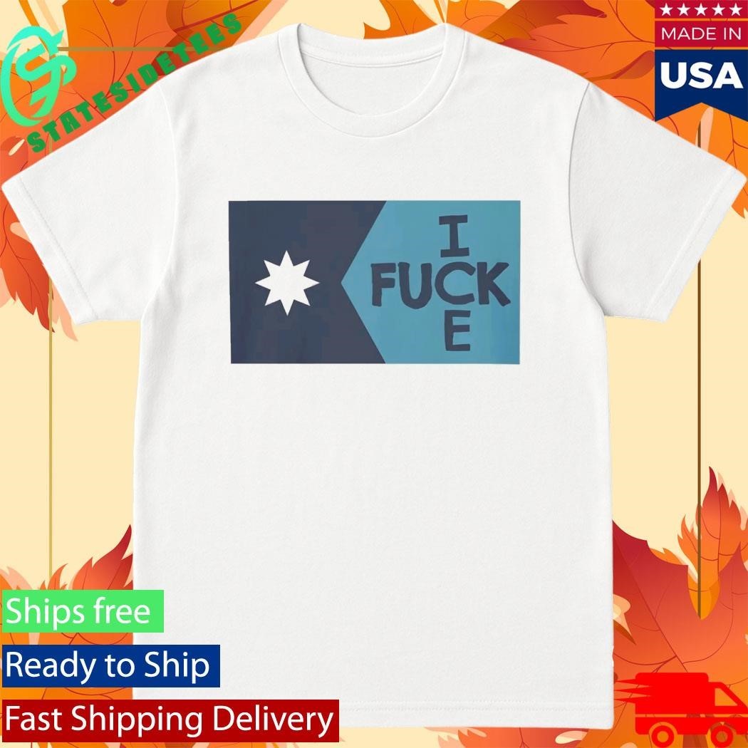 Minneapolis Fuck ICE Shirt