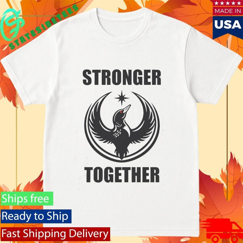 Minnesota Rebel Loon Alliance Strong Together Shirt