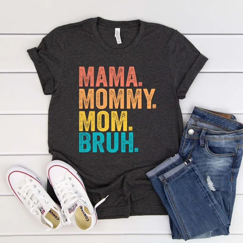 Mom Life Shirt Motherhood T-shirt Mothers Day Gift Mom Shirt Sarcastic Mom Shirt Funny Bruh Shirt Mother's Day Shirt Mama Gift Mommy Cotton Top