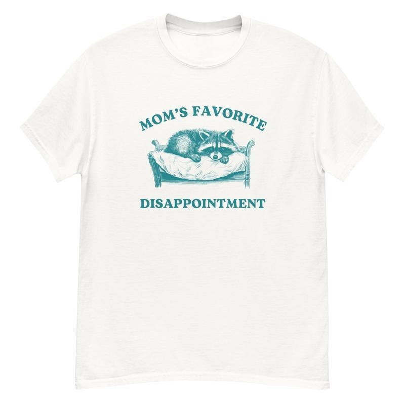 Mom's Favorite Disappointment, Weird, Stupid Vintage Shirt, Unisex T-Shirt, Gifts For Best Friends Sister, Short Sleeve...