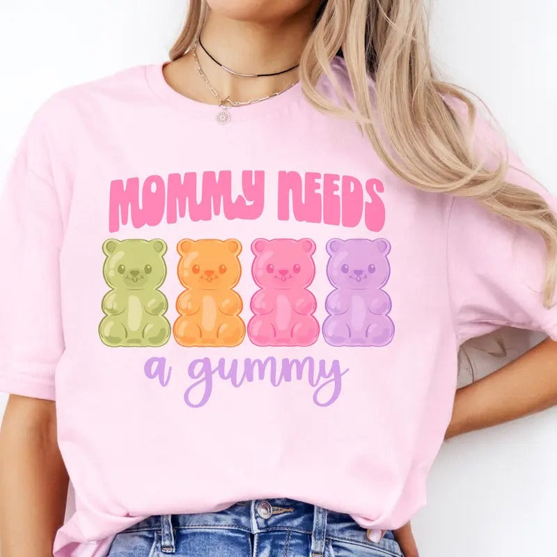 Mommy Needs A Gummy Graphic Tee Mama Mental Health Tshirt Sarcastic Pastel Mom Gummy T-Shirt Unisex Casual Relatable Mom...