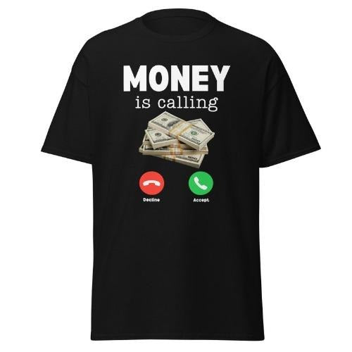 Money Is Calling shirt US Dollar shirt Unisex classic tee made in usa Hoodie, Sweatshirt | DripVista.com