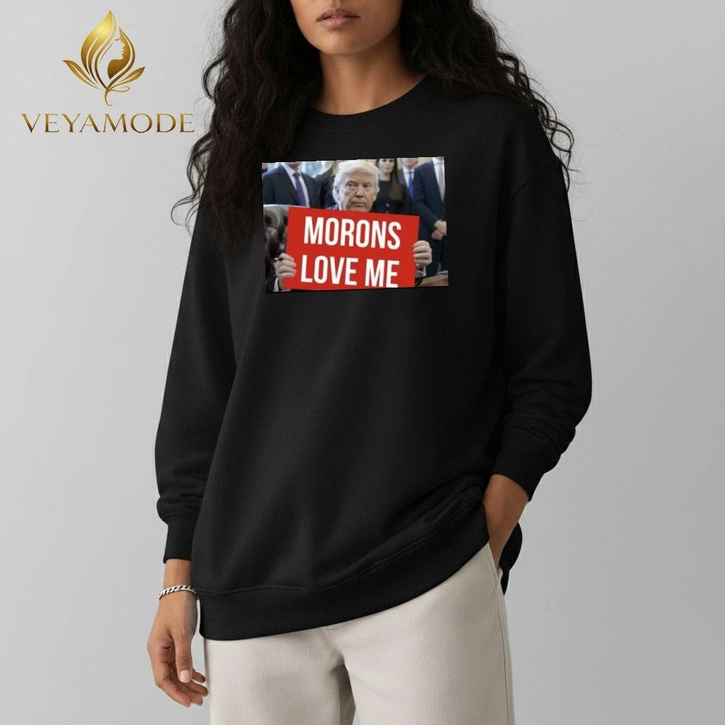 Morons love me Trump tee