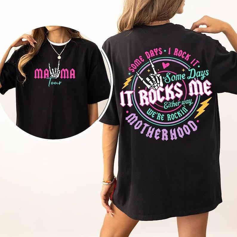 Motherhood Shirt, Some Days I Rock It Shirt, Mama Lighting Bold Shirt, Mama Funny Tour T-Shirt