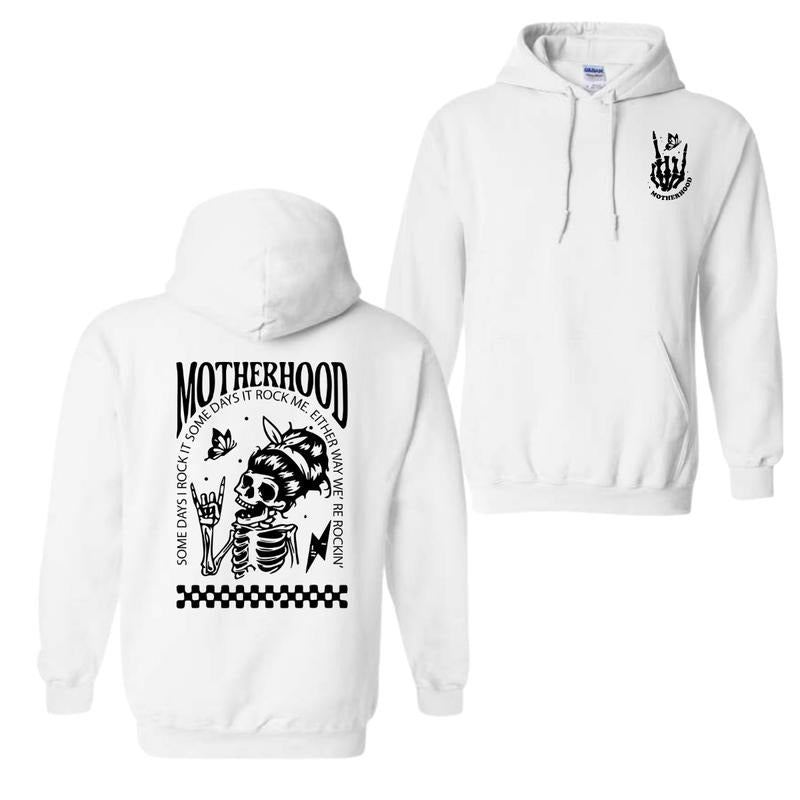 Motherhood Sometimes I Rock It Sometimes It Rocks Me 2 Sided Hoodie T-Shirt Sweatshirt | DripVista.com