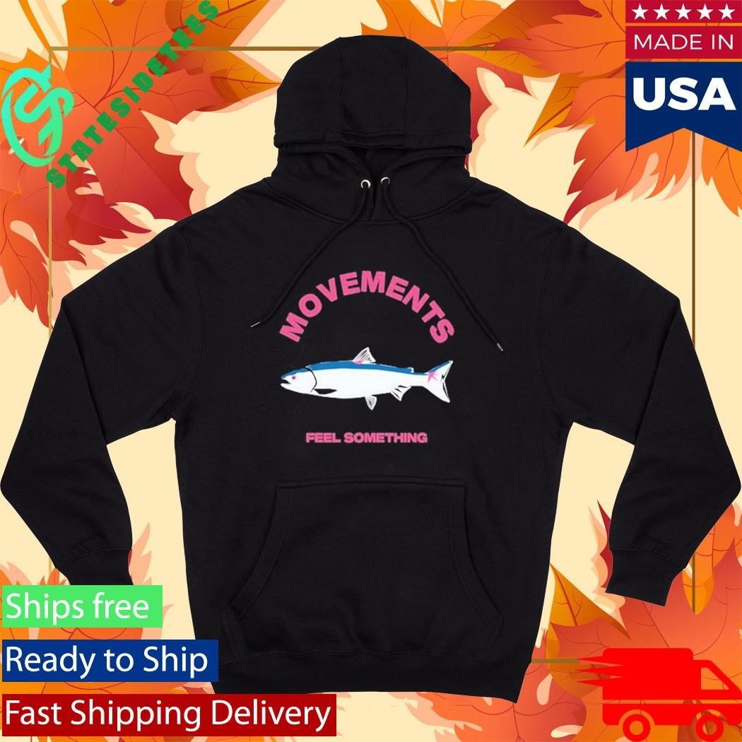 Movement Trout Feel Something Shirt