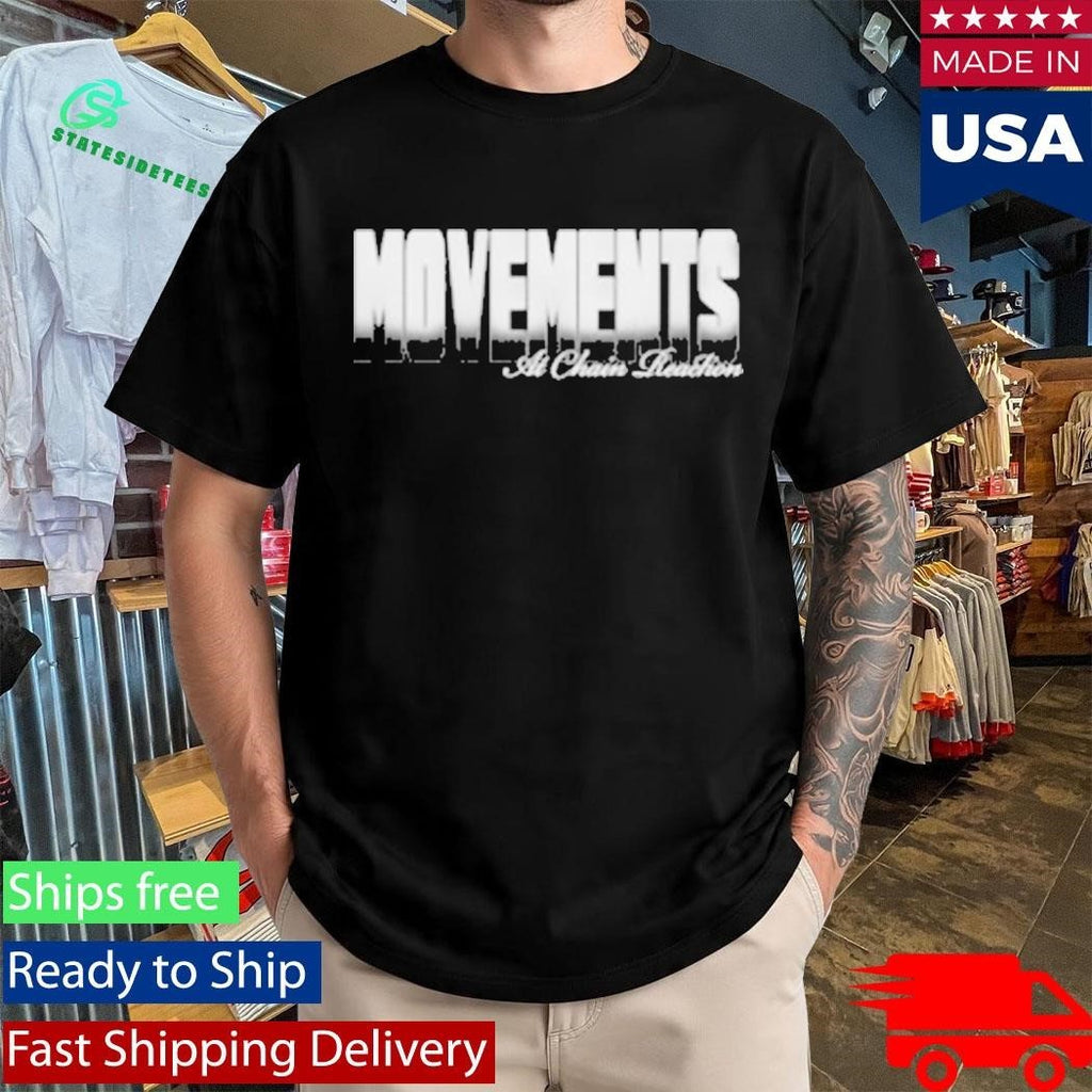 Movements At Chain Reaction Chain Forever Shirt