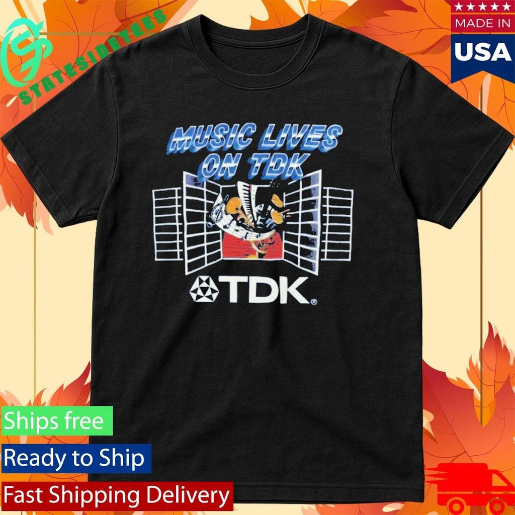 Music Lives On Tdk Shirt