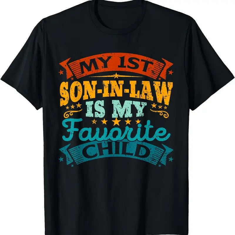 My 1st Son In Law Is My Favorite Child Funny Parent Tees T-Shirt Hoodie, Sweatshirt | DripVista.com