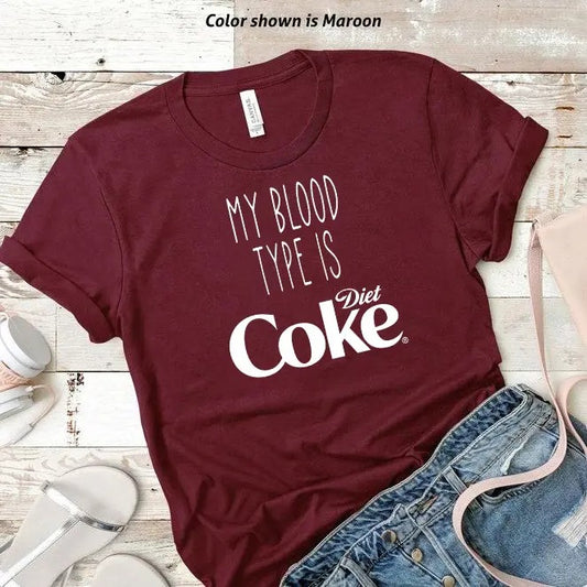 My Blood Type is Diet Coke Tshirt, Trendy Sweatshirt, Funny Coke Lover Gift trendy minimalistic Shirt, Diet Coke Tee Unisex Cotton