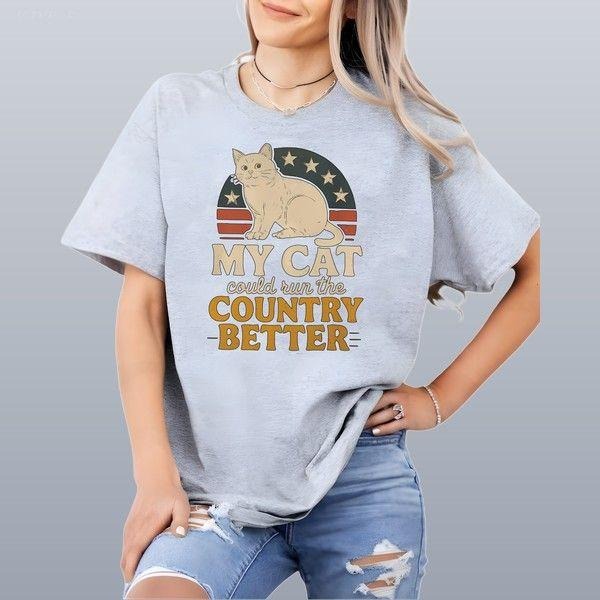 My Cat Could Run The Country Better T-shirt Edgy Streetwear Soft Cotton Hoodie, Sweatshirt | DripVista.com