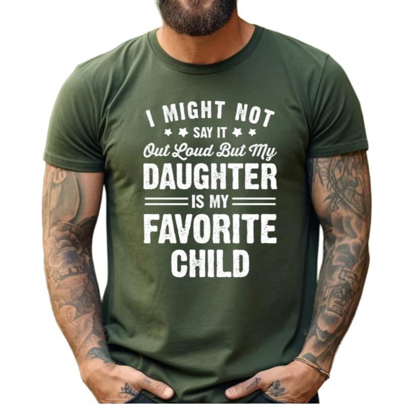 My Daughter Is My Favorite Child Shirt, Funny Dad Gift From Daughter, Daddy Tee, Fathers Day Gift, Regular Fit Short...
