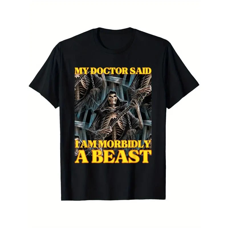 My Doctor Says I'm Morbidly A Beast Funny Hard Skeleton Meme T-Shirt Made in USA Hoodie, Sweatshirt | DripVista.com