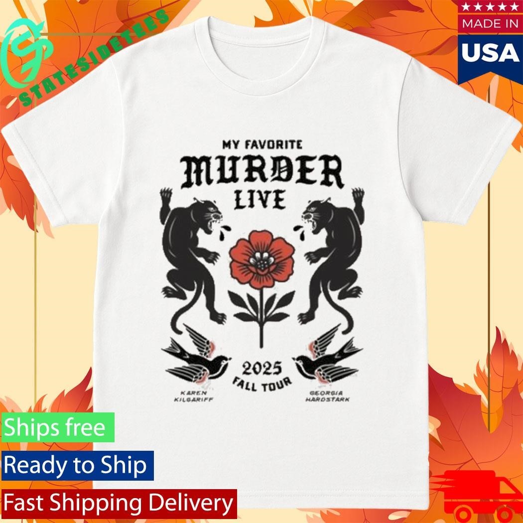 My Favorite Murder Live 2025 Tour Shirt