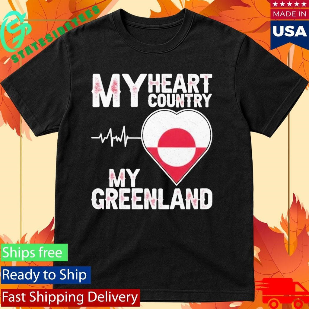 My Heart Country Heartbeat My Greenland Shirt