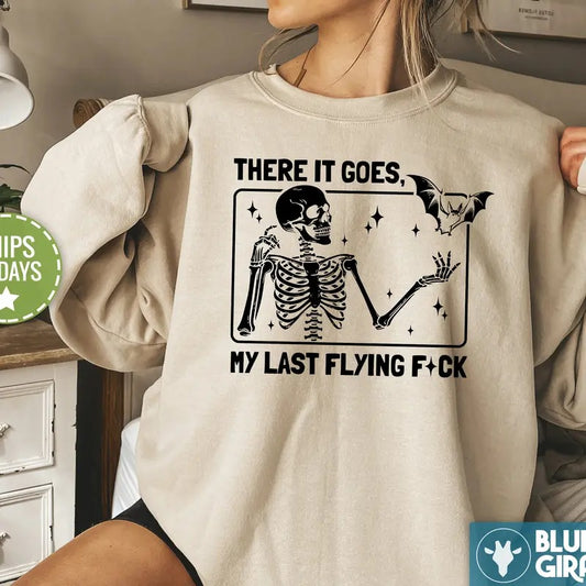 My Last Flying F Sweatshirt, Cute Crewneck Sweatshirt, Funny Sweatshirt