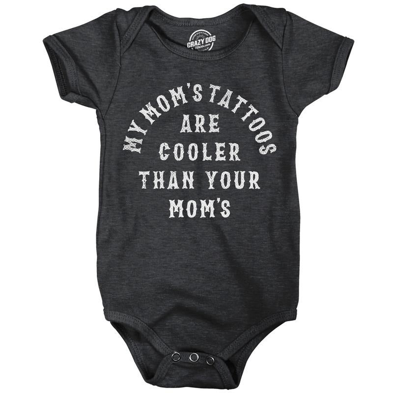 My Moms Tattoos Are Cooler Than Your Moms Baby Bodysuit Funny Sarcastic Novelty Jumper for Infants Funny Baby Onesies...