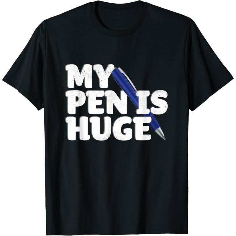 My Pen Is Huge Adult Humor Inappropriate Dirty Joke T-Shirt made in usa Hoodie, Sweatshirt | DripVista.com