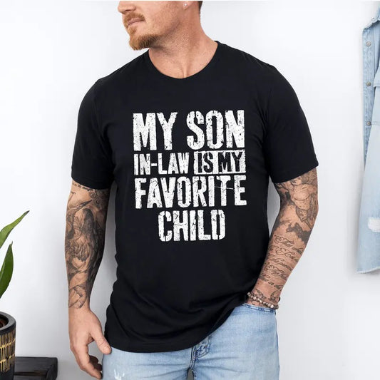 My Son In Law Is My Favorite Child Shirt, Mother In Law Shirt, Mother In Law Wedding Gift, Favorite Son In Law Shirt, Son In Law Sweatshirt