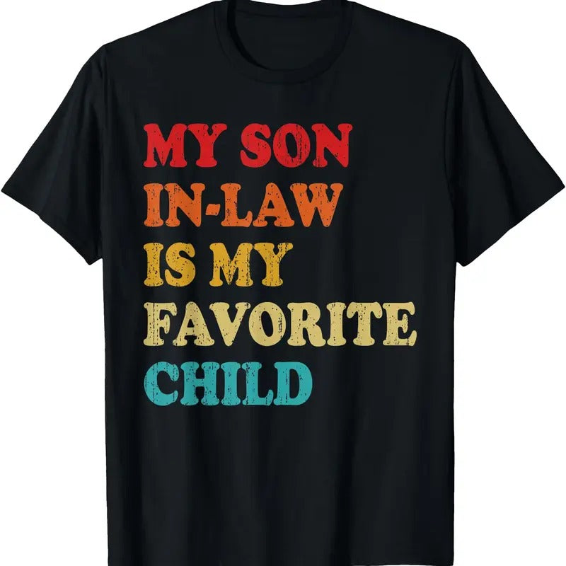 My Son In Law Is My Favorite Child T-Shirt Hoodie, Sweatshirt | DripVista.com