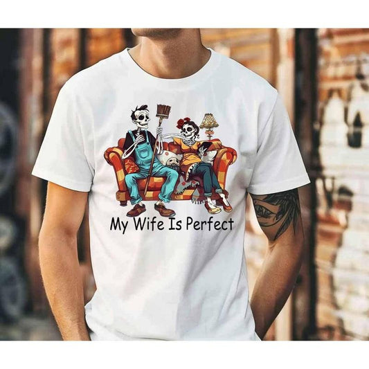 My Wife Is Perfect Shirt, Dad Shirt, Happy Father's Day, Funny Dad Shirt, My Husband Shirt, Best Dad Ever Shirt, Dad Quotes Shirt