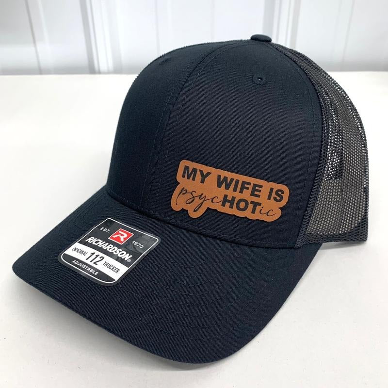 My Wife Is PsycHOTic Hat - Richardson 112 T-Shirts, Hoodie, Sweatshirt | DripVista.com