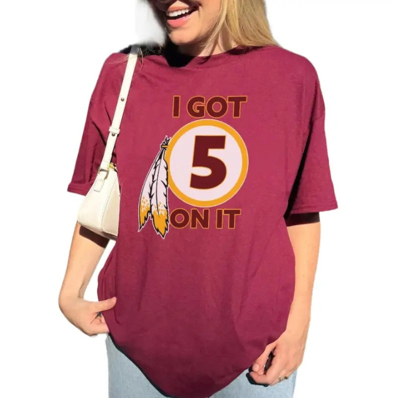 NEW Jayden Dan!els I Got 5 On It Shirt, Washingt0n Football Shirt, Game Day Shirt, Funny Shirt Unisex