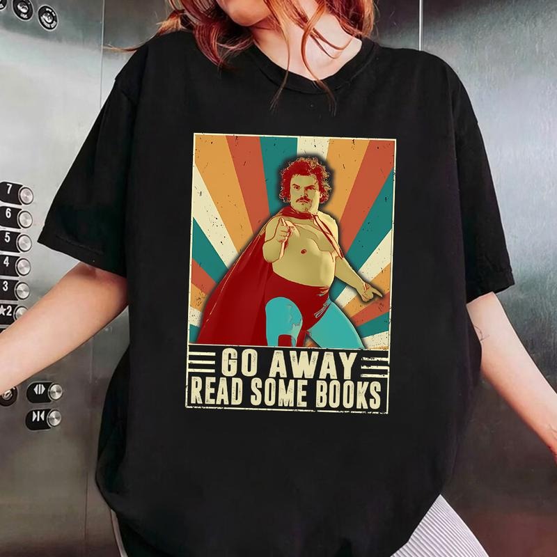 Nacho Libre Go Away Read Some Books Vintage Shirt, Nacho Libre Shirt, Movie Quote Shirt Hoodie, Sweatshirt | DripVista.com