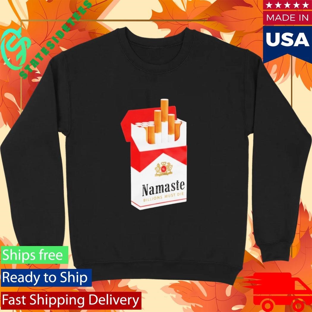 Namaste Billions Must Die Marlboro Style Shirt