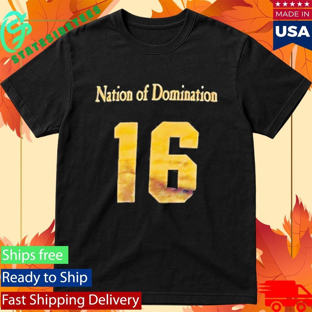 Nation Of Domination 16 Shirt