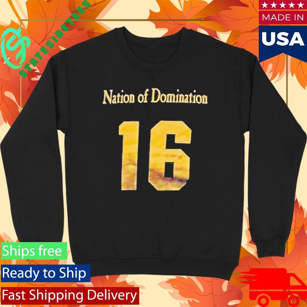 Nation Of Domination 16 Shirt