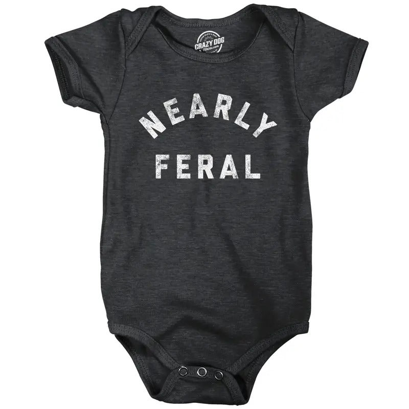 Nearly Feral Baby Bodysuit Funny Untamed Wild Animal Joke Jumper for Infants Funny Baby Onesies Sarcastic Onesie for Baby...