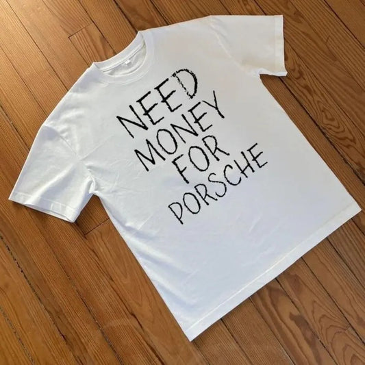 Need Money For Porsche Unisex TShirt, Vintage Car Lover Tshirt, White Retro Porsche Tshirt, Automobile Tshirt, Car Enthusiast Tee, 90s Style