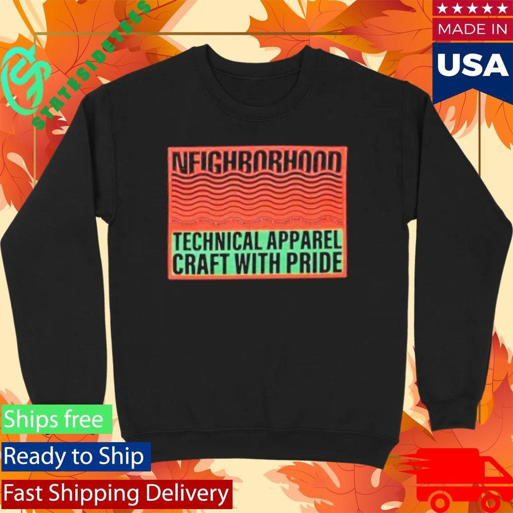 Neighborhood Technical Apparel Craft With Pride Shirt