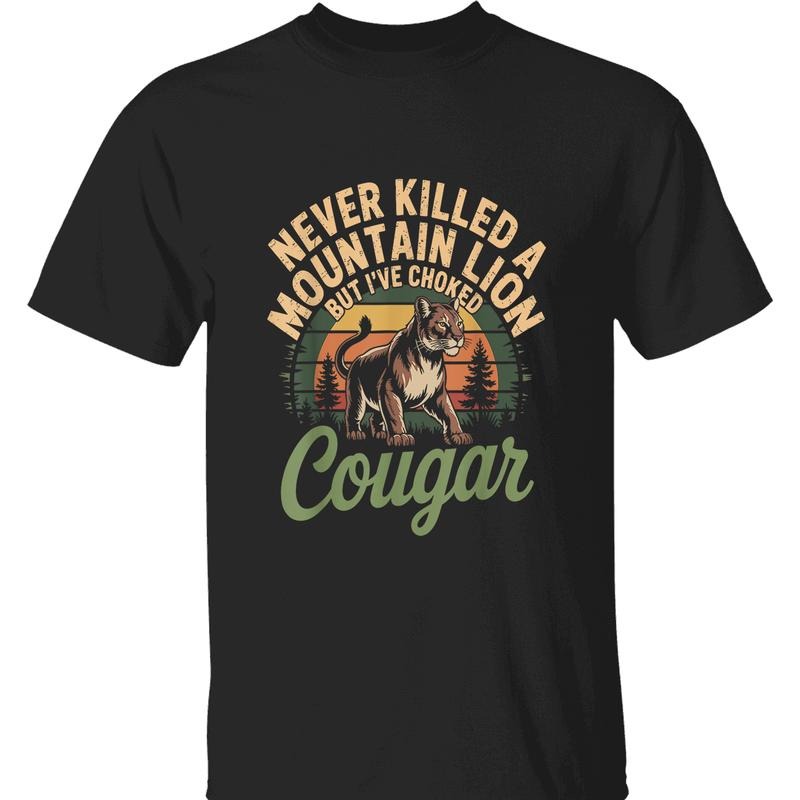 Never Killed A Mountain Lion Tee - Funny Cougar Choking Graphic Hoodie, Sweatshirt | DripVista.com
