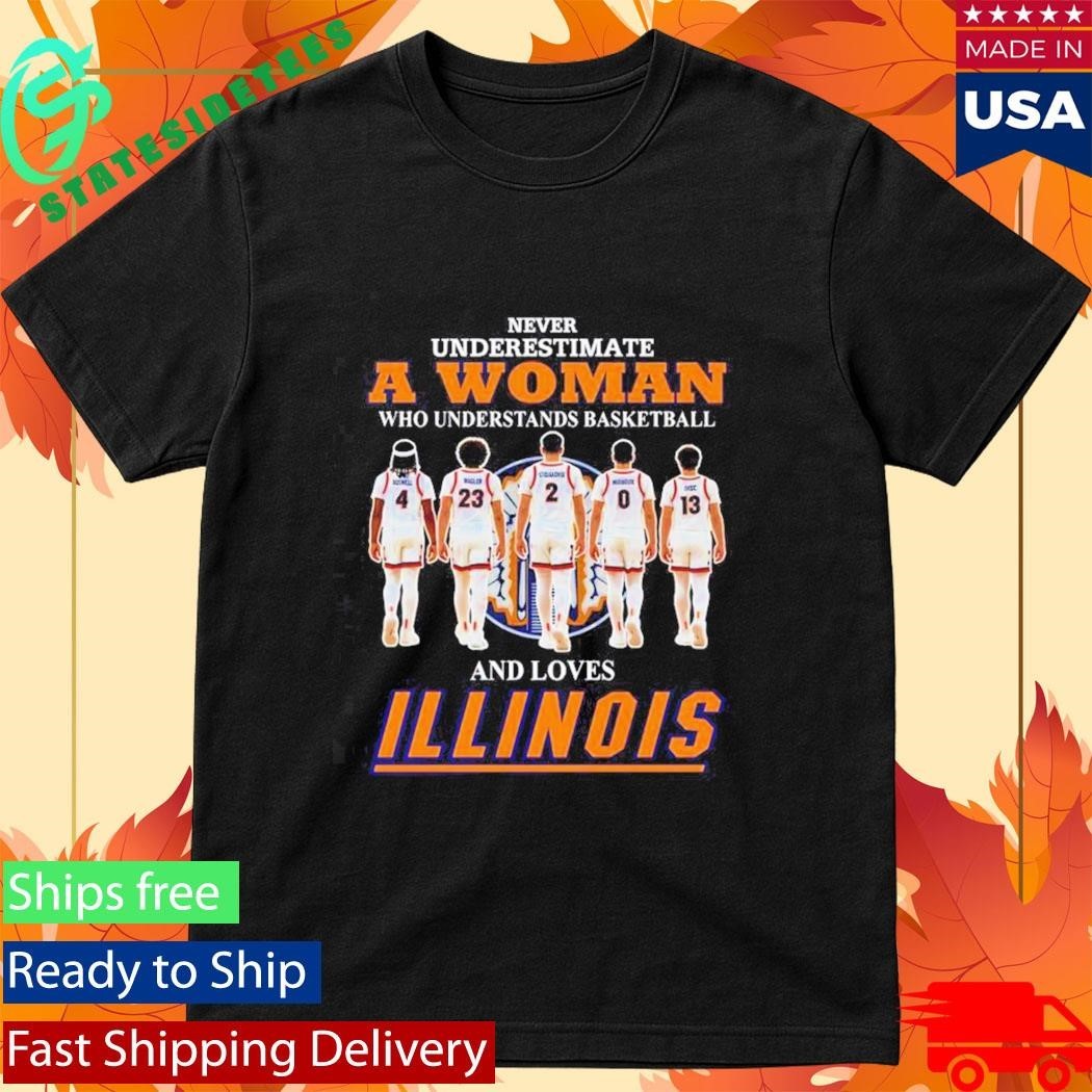 Never Underestimate A Woman Who Understands Basketball And Loves Illinois Fighting Illini Shirt