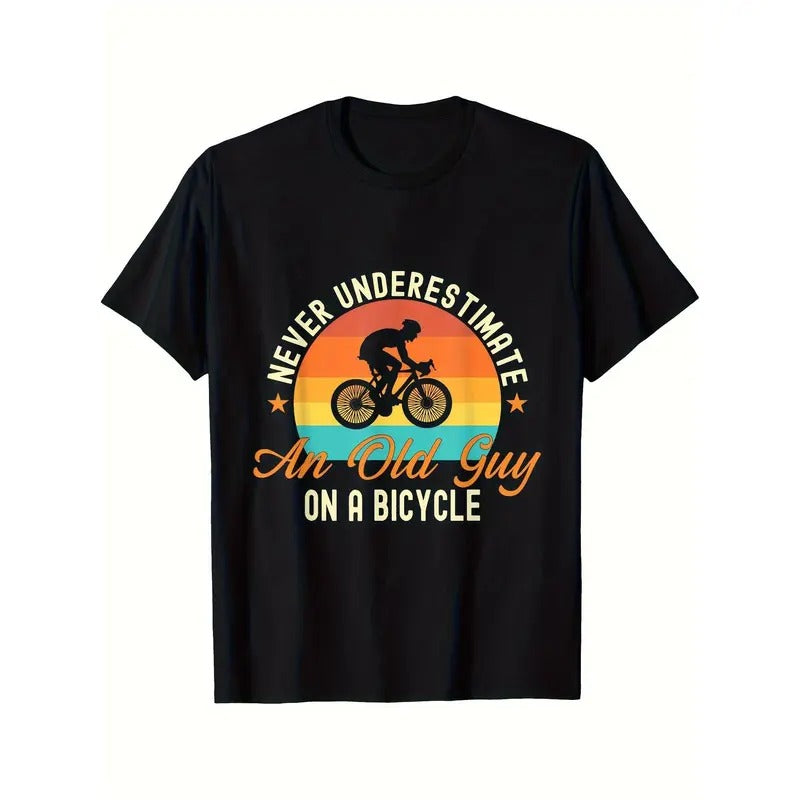 Never Underestimate An Old Guy On A Bicycle Cycling T-shirt Comfortable, Casual Short Sleeve, Daily Wear, All Season,...