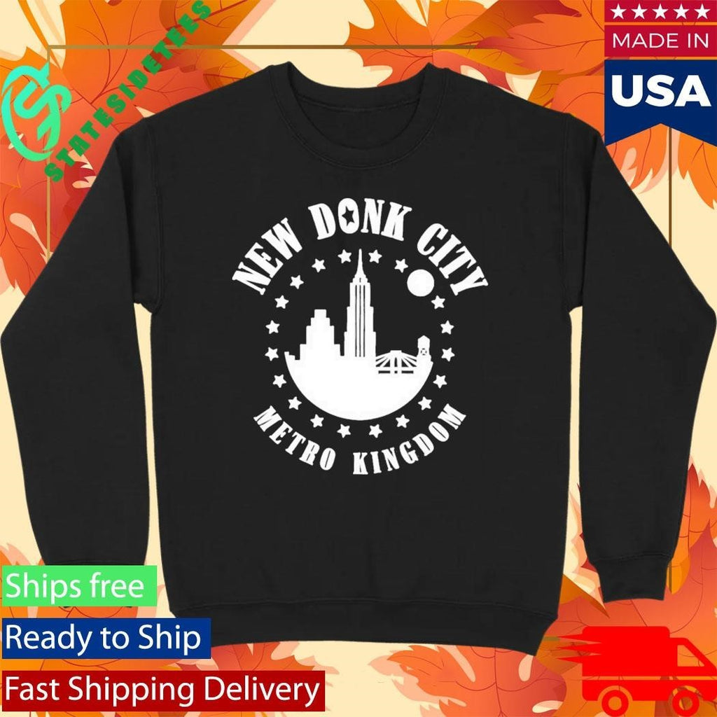 New Donk City Metro Kingdom Shirt