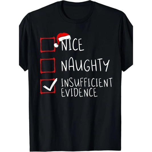 Nice naughty evidence not enough Santa Claus men's casual comfort T-shirt Made in USA