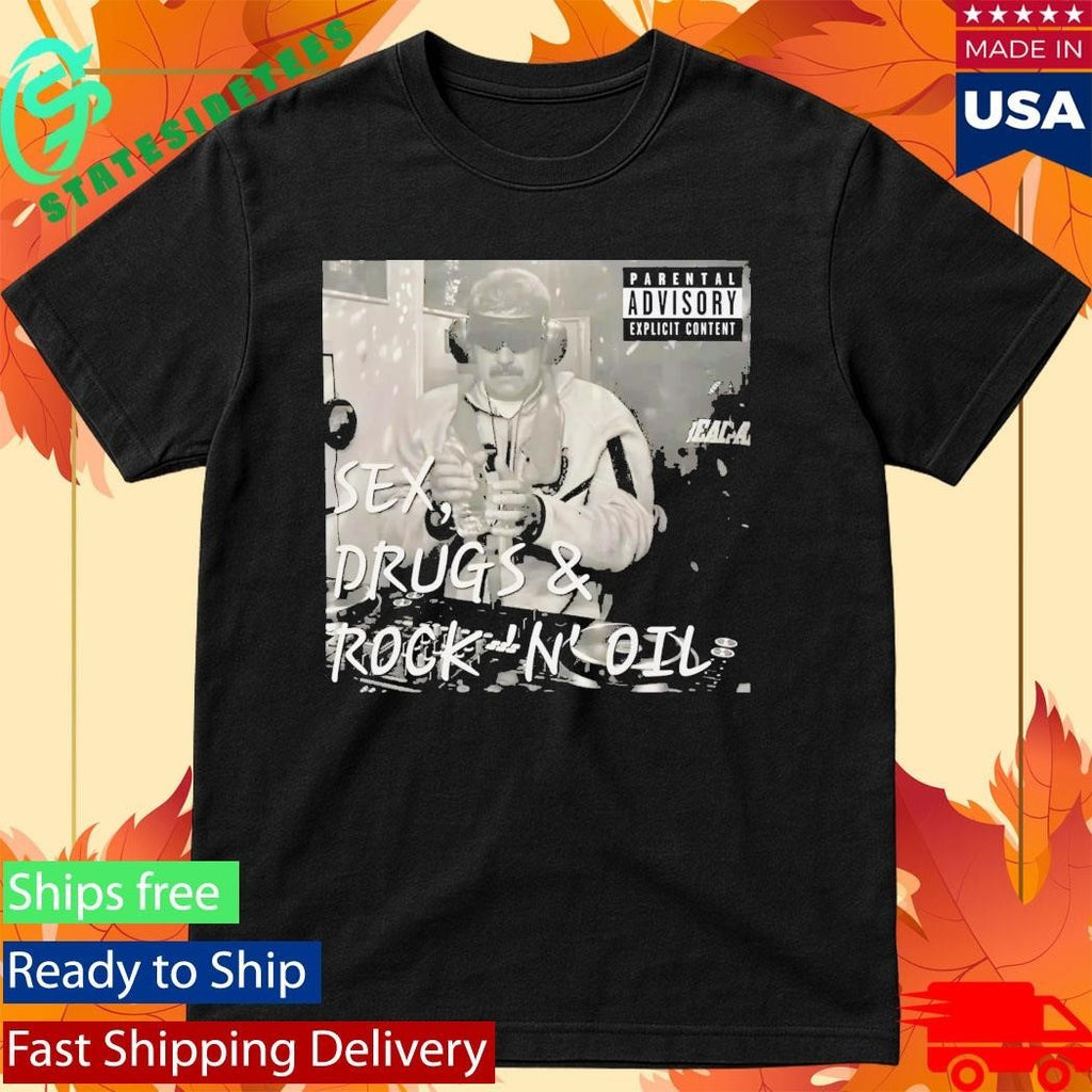 Nicolas Maduro Sex Drugs Rock N Roll Oil Shirt