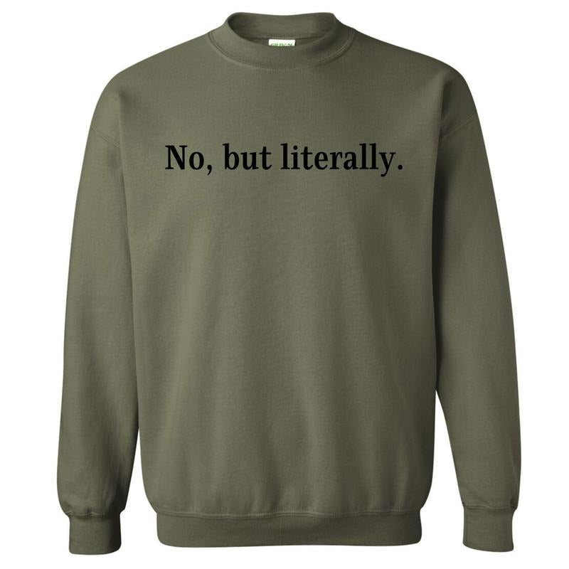 No But Literally Sweatshirt 'NLB' T-Shirts, Hoodie | DripVista.com