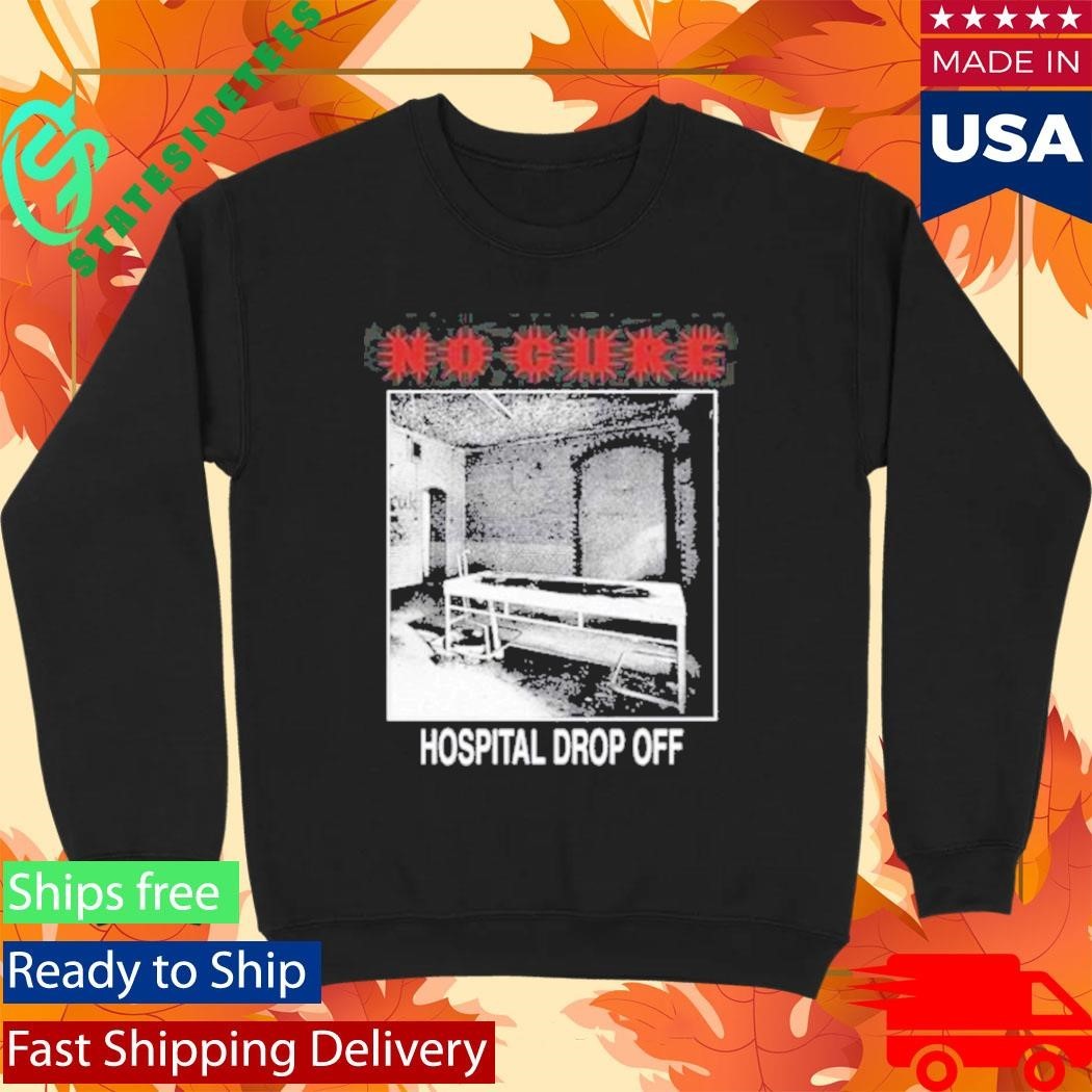 No Cure Botched Procedure Shirt