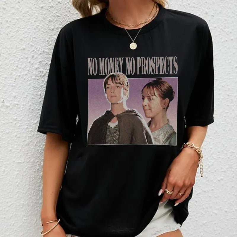 No Money No Prospects Meme T-Shirt Sweatshirt Hoodie Unisex | DripVista.com