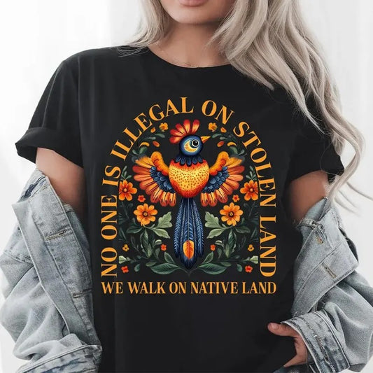 No One is Illegal on Stolen Land Shirt, Antiracist T-Shirt, Pro Immigrant Tee, Human Rights Top, Abolish ICE, Social Justice Activism Gift